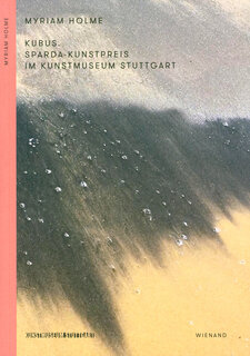 Kubus. Sparda-Kunstpreis im Kunstmuseum Stuttgart