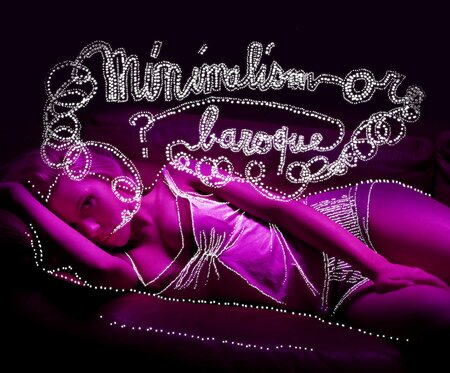 Minimalism or baroque