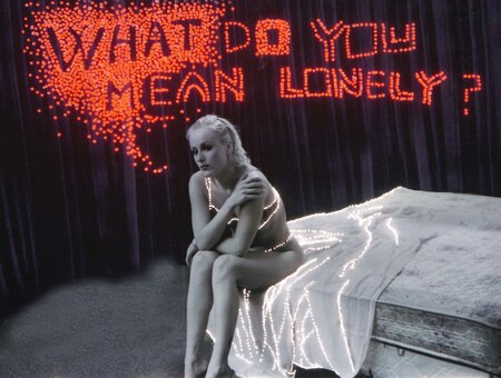 What do you mean lonely