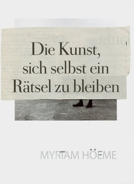 10/2022 "Die Kunst, sich selbst ein Rätsel zu bleiben"